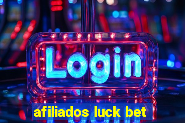 afiliados luck bet